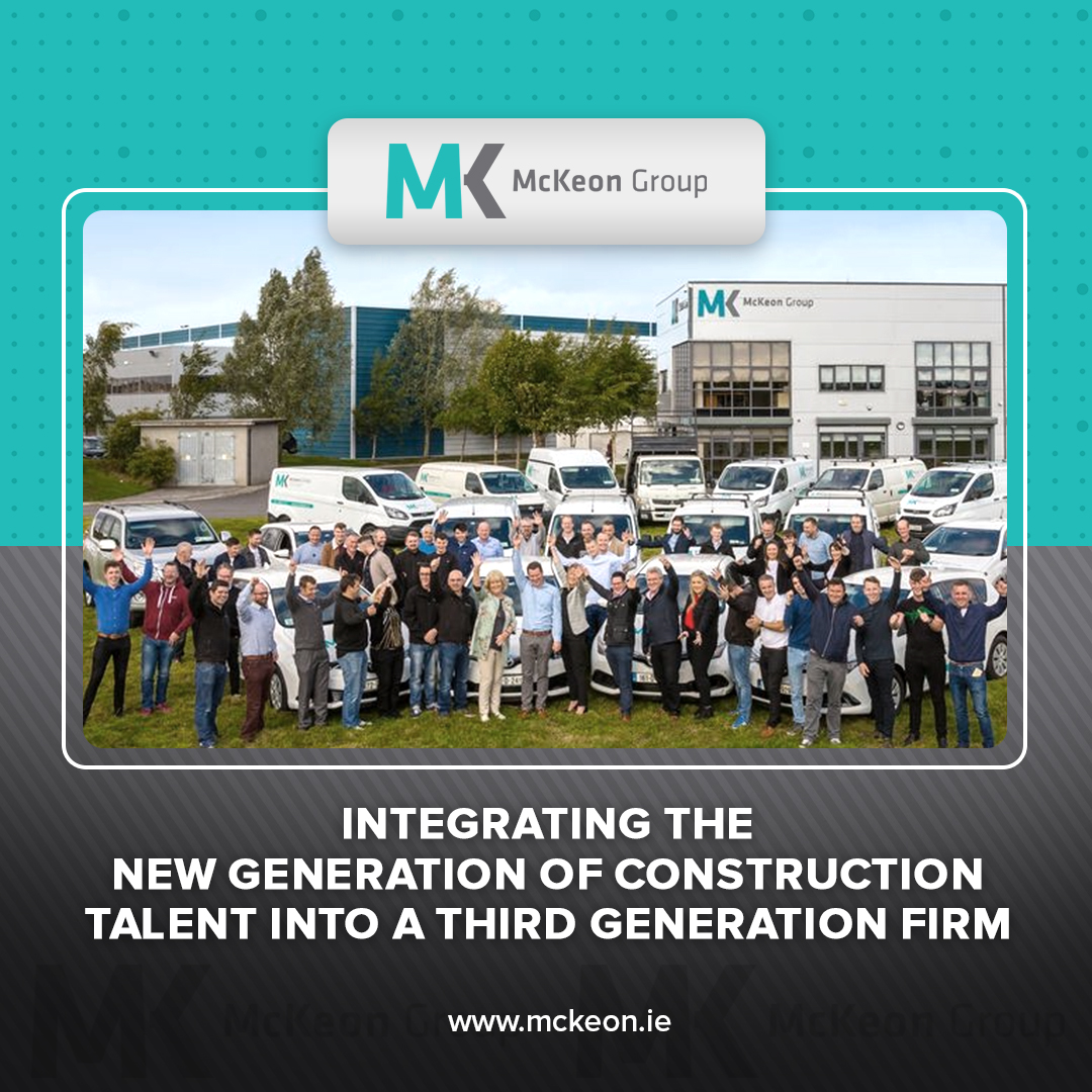 Integrating the new generation of construction talent into a third generation firm