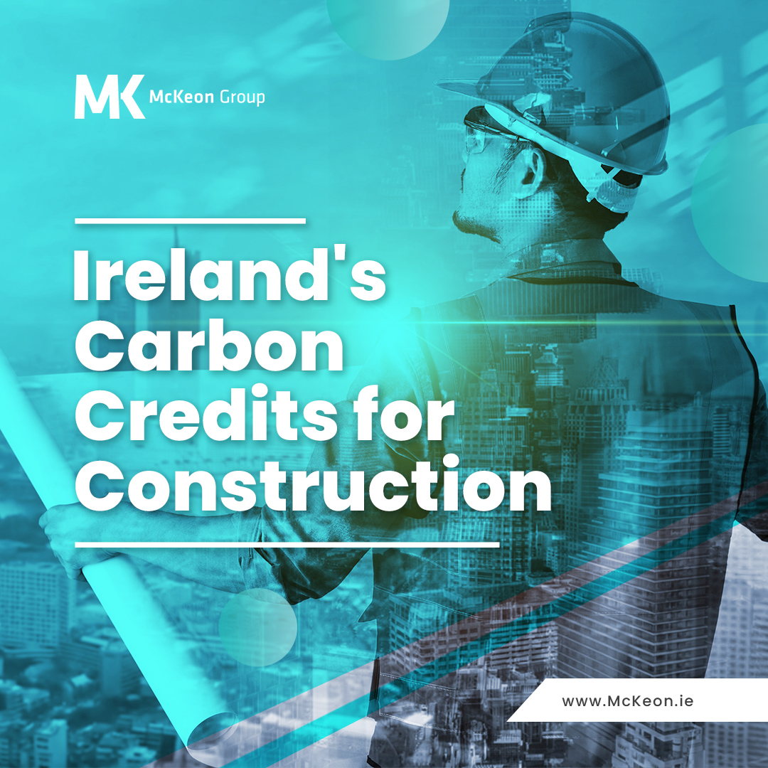 Ireland’s Carbon Credits for Construction