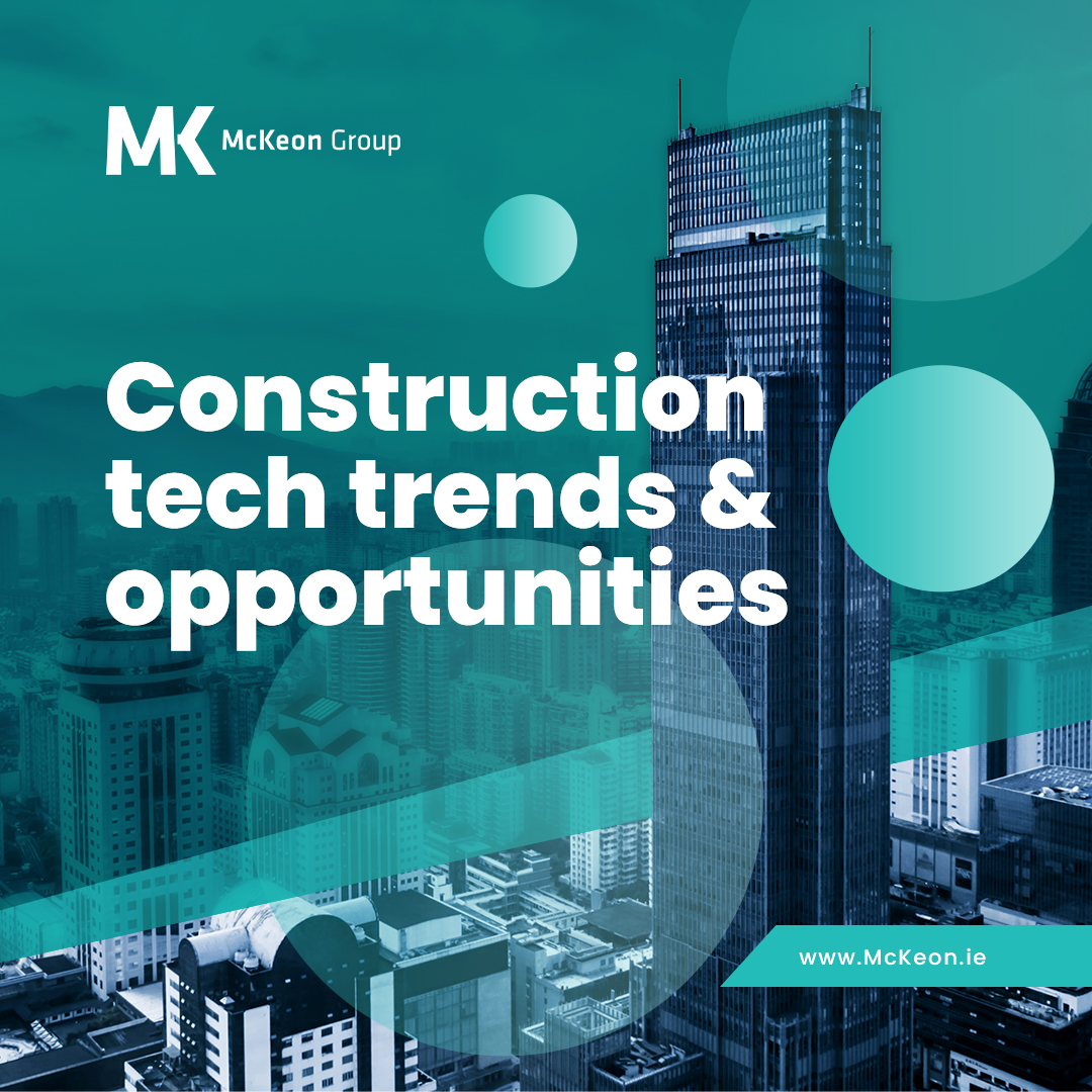McKeon Group: Construction tech trends and opportunities